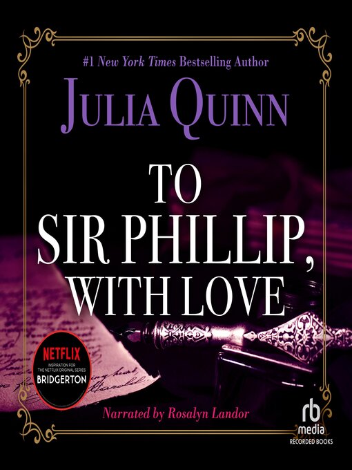 Title details for To Sir Phillip, with Love by Julia Quinn - Wait list